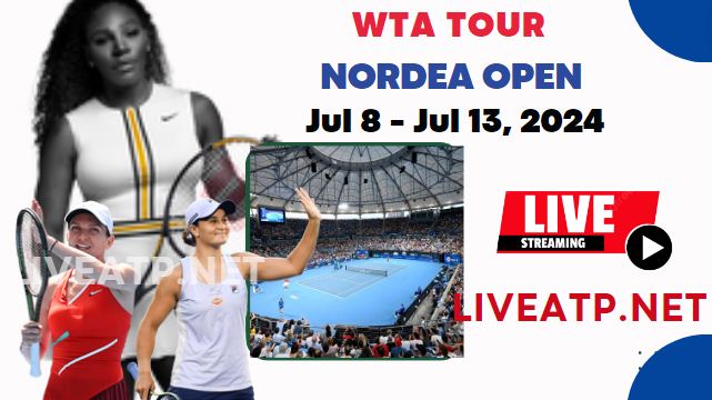 2024 Nordea Open QuarterFinal Live Streaming - WTA 125