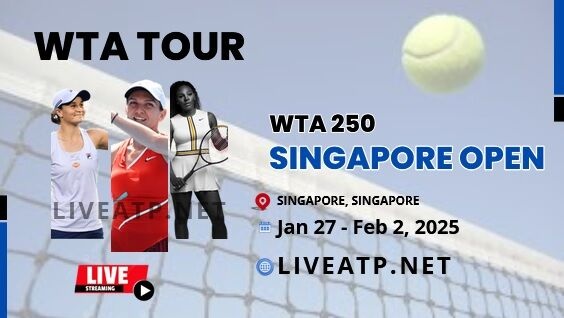 2025 Singapore Open Day 1 Live Streaming - WTA 250